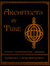 Architects of Time