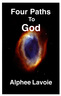 The Four Paths to God