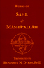 Works of Sahl and Maasha’allah