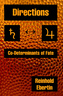 Directions: Co-Determinants of Fate
