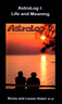 AstroLog I: Life and Meaning