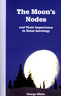 The Moon’s Nodes and Their Importance