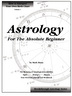Astrology for the Absolute Beginner