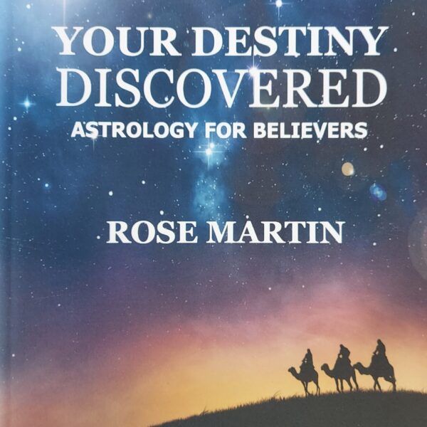 Your Destiny Discovered: Astrology For Believers