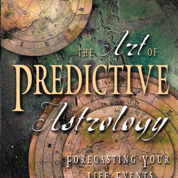 The Art of Predictive Astrology