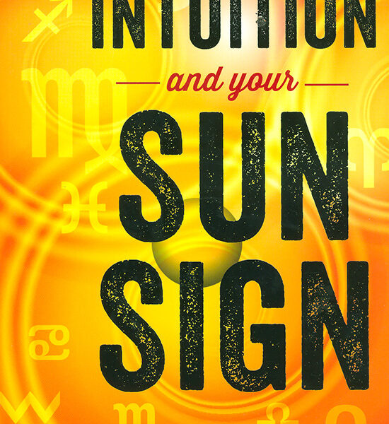 Intuition and your Sun Sign