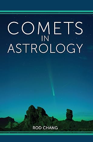 Comets in Astrology - by Rod Chang