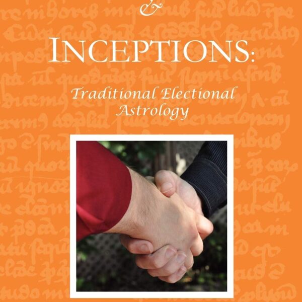 Choices and Inceptions: Electional Astrology