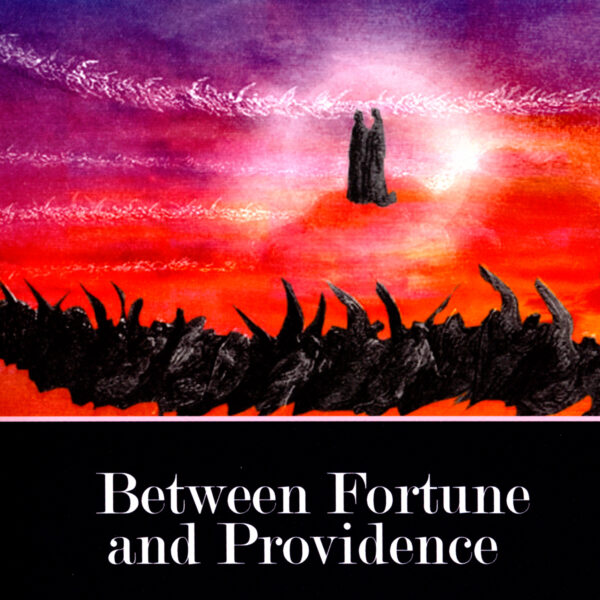 Between Fortune and Providence