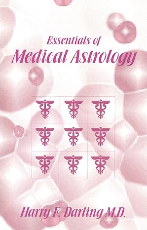 Essentials of Medical Astrology