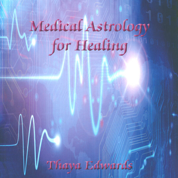 Medical Astrology for Healing