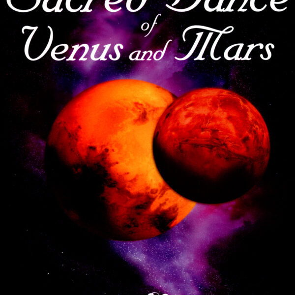 The Sacred Dance of Venus and Mars