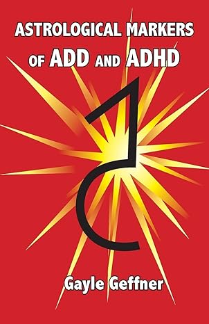 Astrological Markers of ADD and ADHD