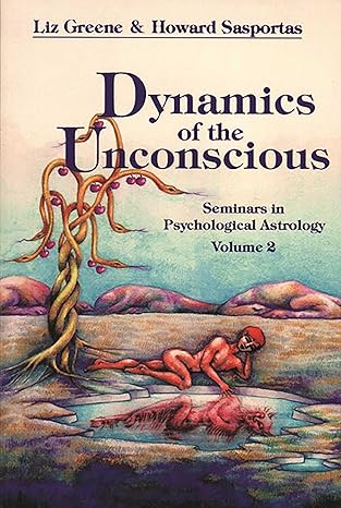 Dynamics of the Unconscious (Vol 2)