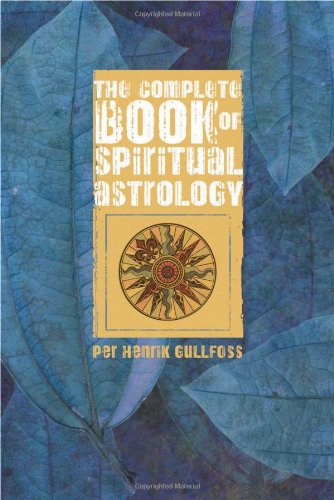 The Complete Book of Spiritual Astrology