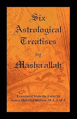 Six Astrological Treatises by Masha’allah