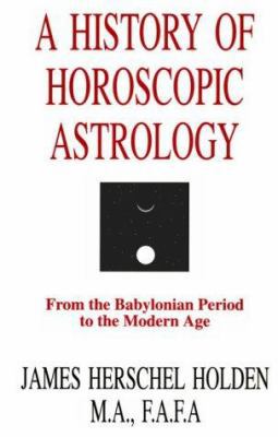 A History of Horoscopic Astrology,  2nd ed. (Soft Cover)