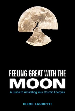 Feeling Great with the Moon