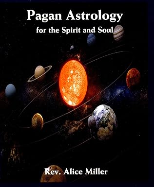 Pagan Astrology for the Spirit and Soul
