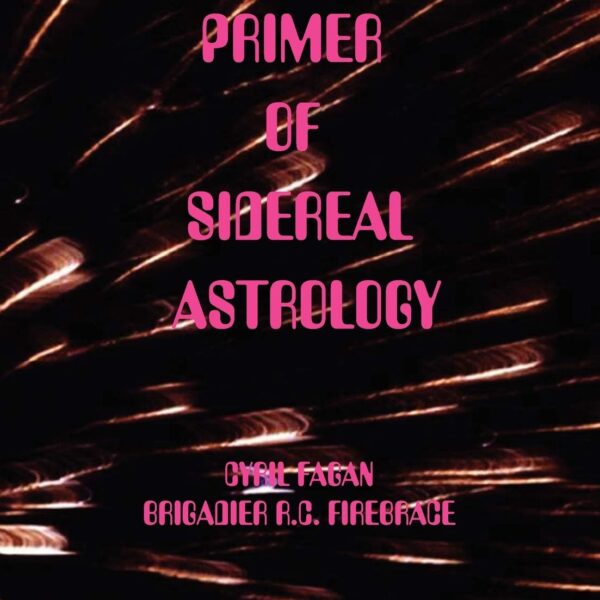 Primer of Sidereal Astrology