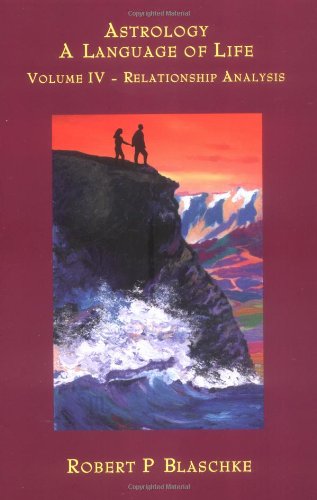 Astrology, Vol. 4, Relationships