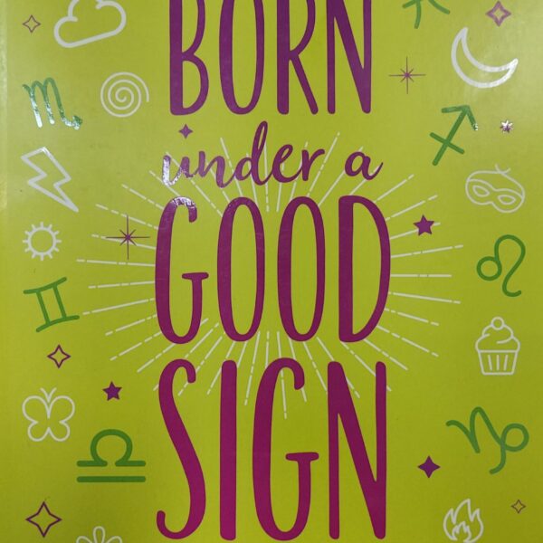Born Under A Good Sign