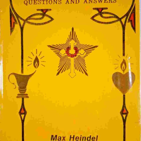 Rosicrucian Philosophy in Q & A Vol 2