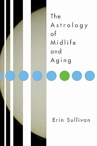 The Astrology of Midlife and Aging