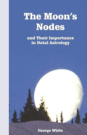 The Moon’s Nodes and Their Importance