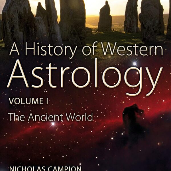 A History of Western Astrology, Volume I
